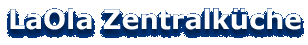 LaOla Zentralk�che
